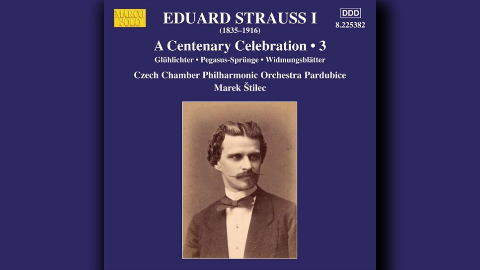 Eduard Strauss I: A Centenary Celebration (Vol. 3) © Marco Polo