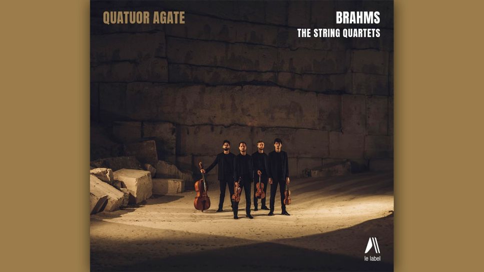 Quatuor Agate: Brahms - The String Quartets © Le Label | Appassionato